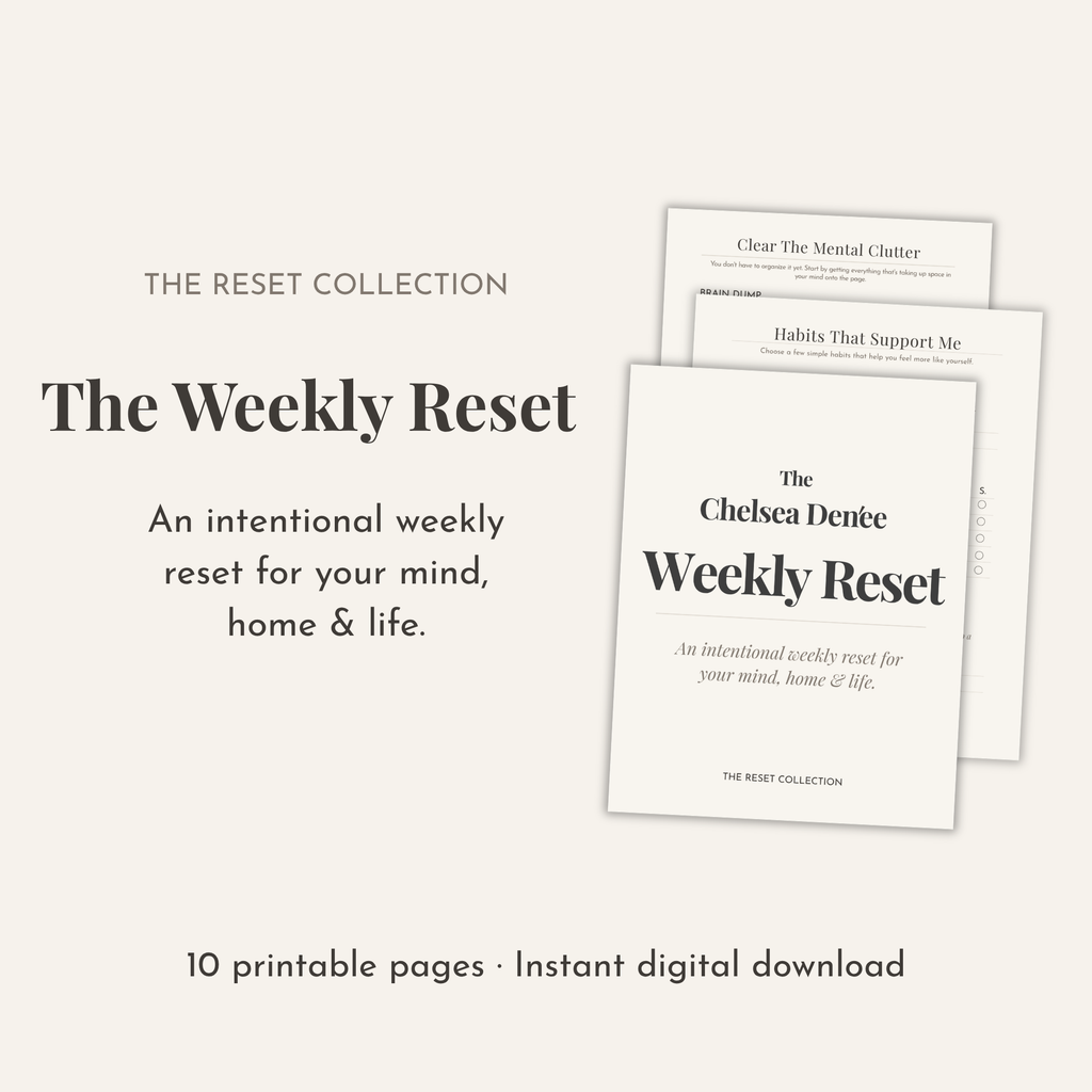 The Chelsea Denée Weekly Reset