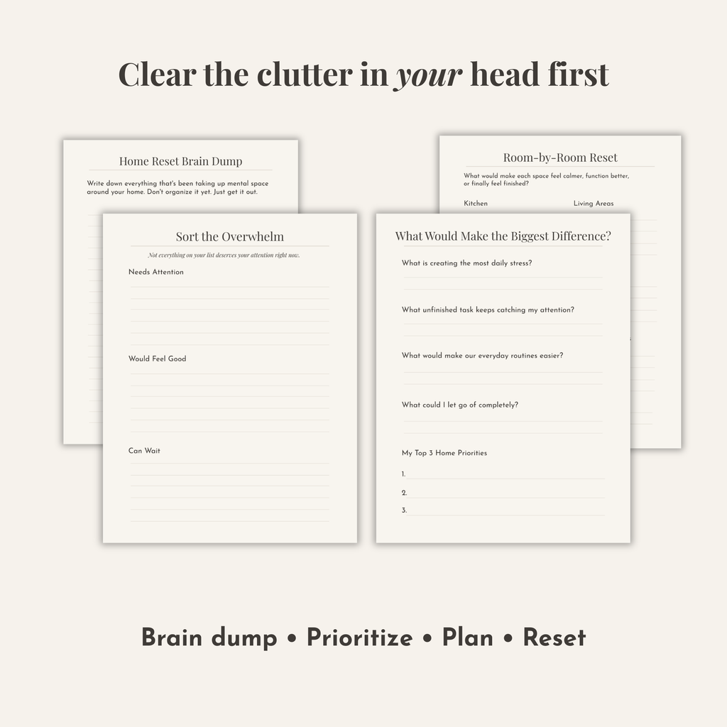 The Home Reset printable worksheets including brain dump, priorities and home reset plan