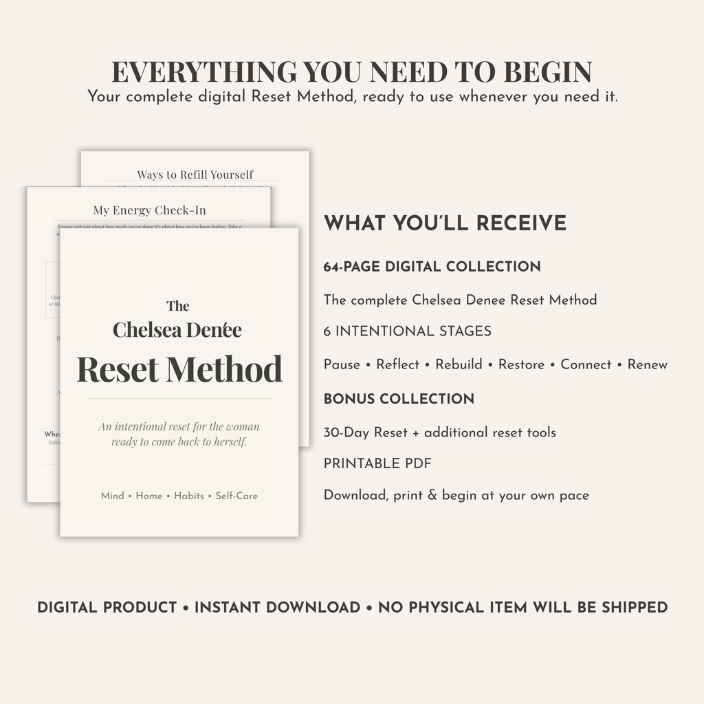 The Chelsea Denée Reset Method 64-page printable self-care journal with six guided stages, bonus reset tools and a 30-Day Reset Challenge.